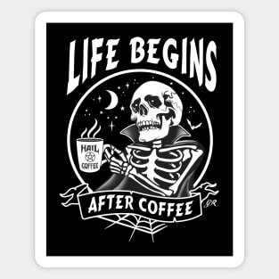 Life Begins After Coffee Magnet